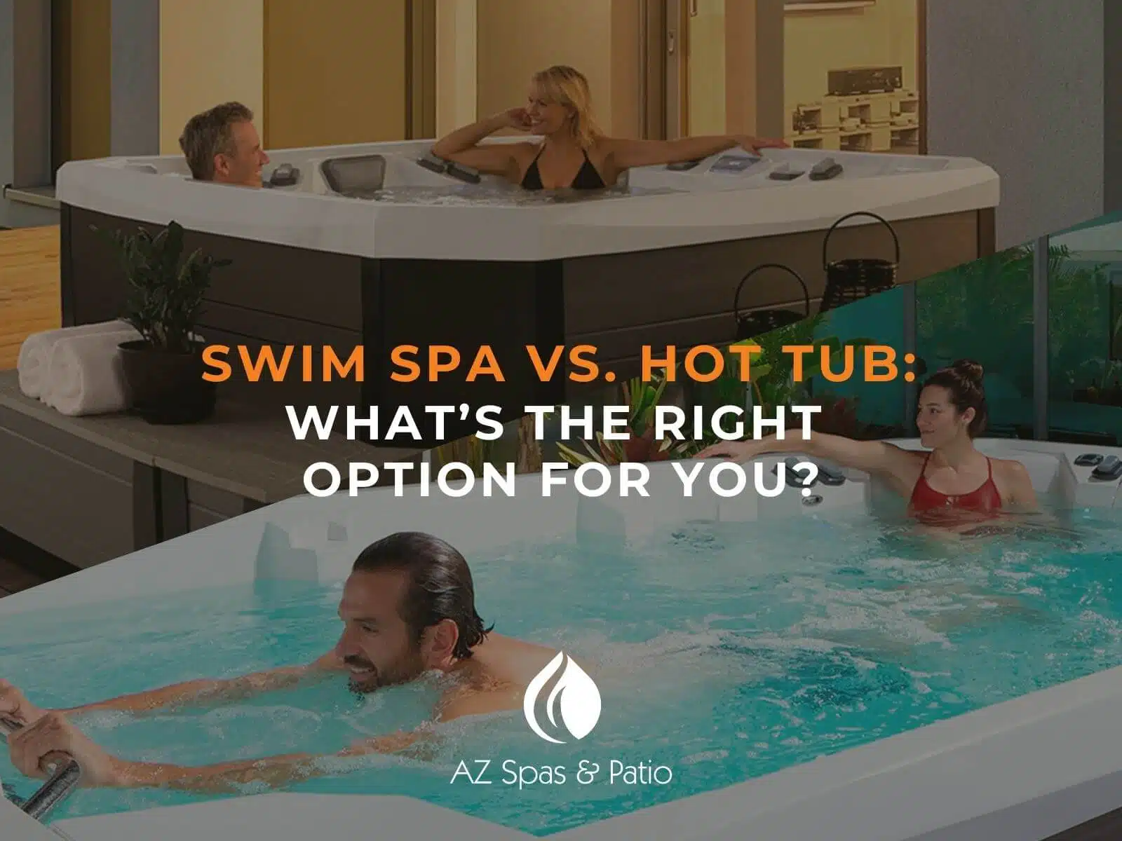 Swim Spa vs. Hot Tub: What’s the Right Option for You?