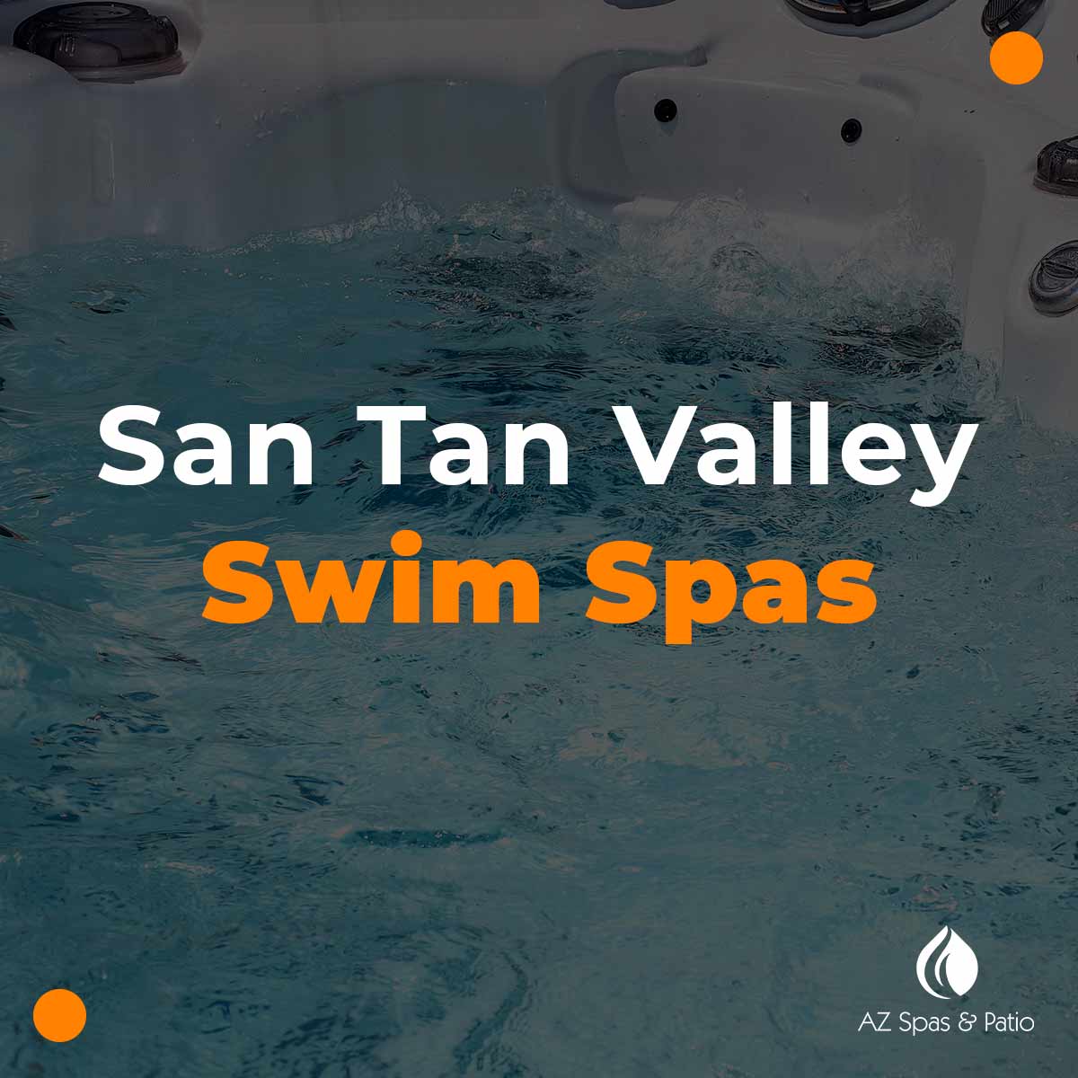 San Tan Valley Swim Spas For Sale AZ Spas & Patio