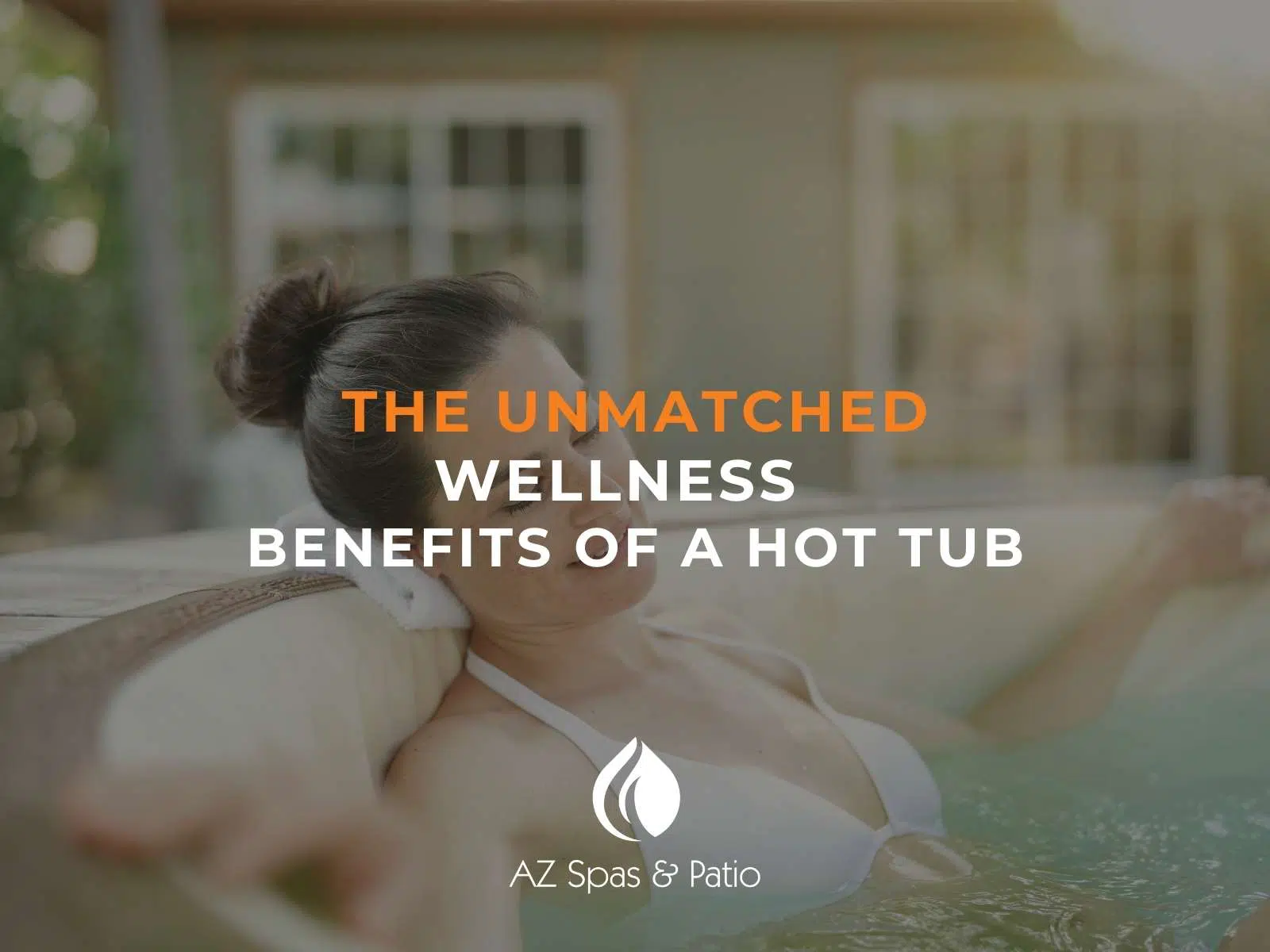 The Unmatched Wellness Benefits Of a Hot Tub