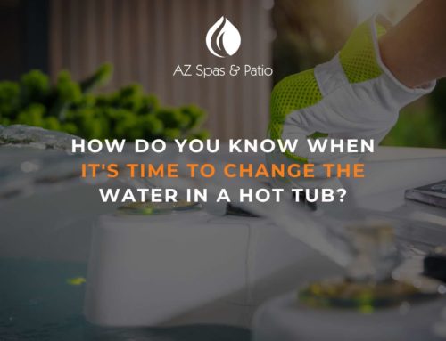 How Do You Know When It’s Time To Change The Water In a Hot Tub?