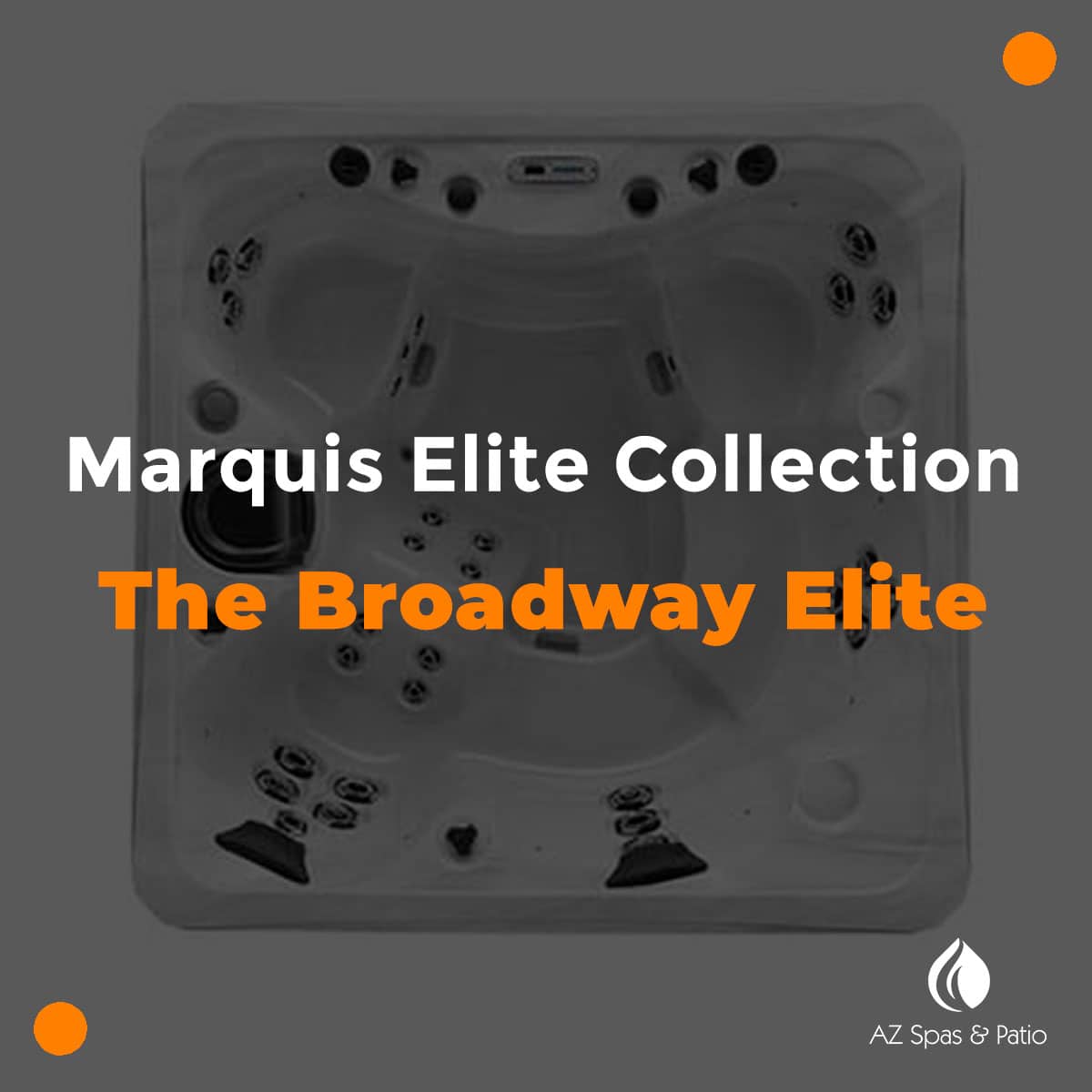 The Broadway Elite Hot Tub by Marquis Elite Collection