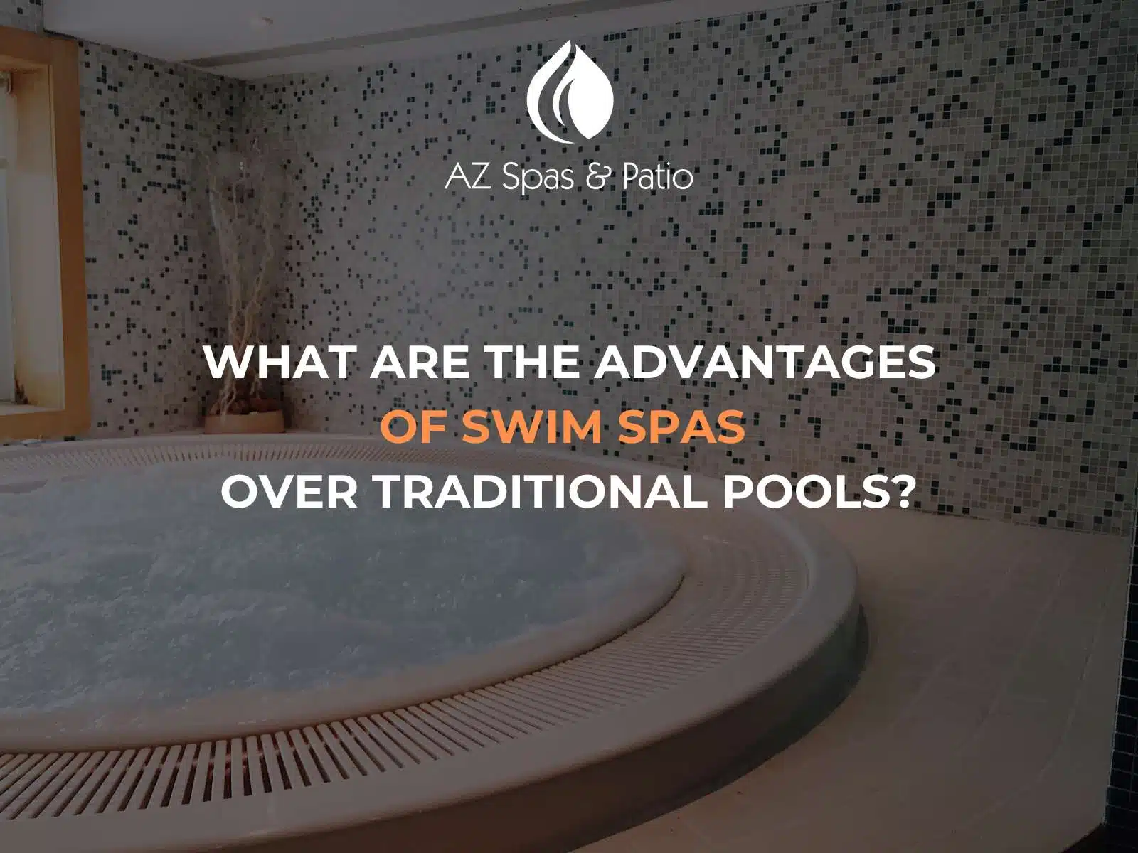 What Are The Advantages Of Swim Spas Over Traditional Pools?